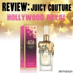 Review: Juicy Couture Hollywood Royal Perfume