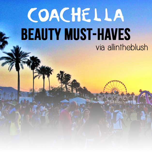 Coachella Beauty Must-Haves