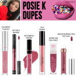Kylie Cosmetics Posie K Liquid Lipstick Dupes