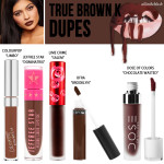 Kylie Cosmetics True Brown K Liquid Lipstick Dupes