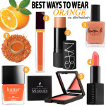 Best Ways to Wear Orange Beauty