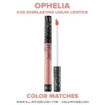 Kat Von D Ophelia Everlasting Liquid Lipstick Dupes