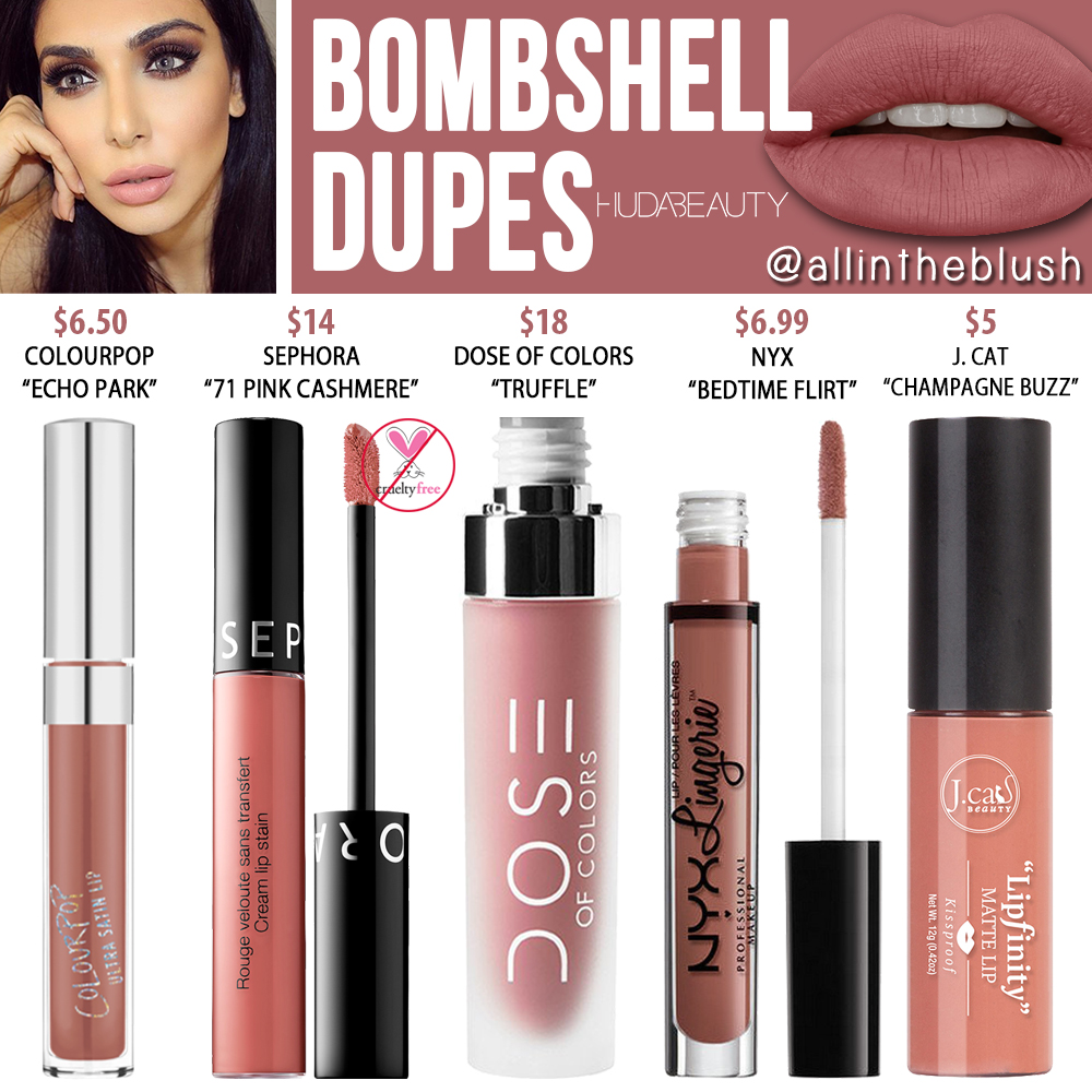 Huda Beauty Bombshell Liquid Matte Lipstick Dupes