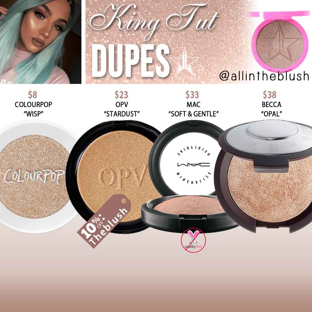 Jeffree Star Cosmetics King Tut Skin Frost Dupes