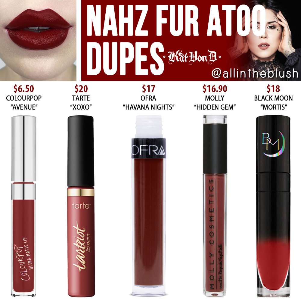 Kat Von D Nahz Fur Atoo Everlasting Liquid Lipstick Dupes