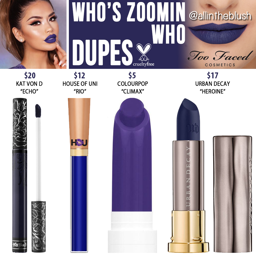 Too Faced Who’s Zoomin Who Melted Matte Liquid Lipstick Dupes