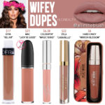 Huda Beauty Wifey Liquid Matte Lipstick Dupes