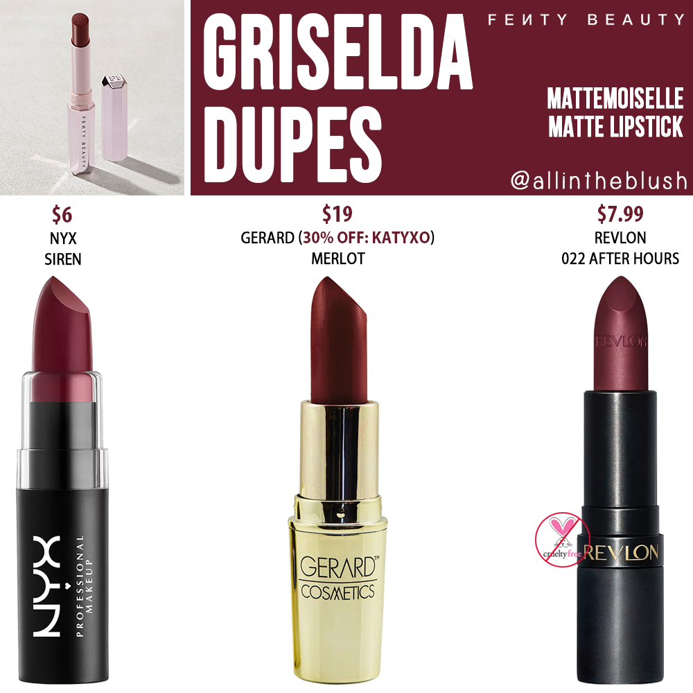 Fenty Beauty Griselda Mattemoiselle Plush Matte Lipstick Dupes