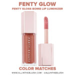 Fenty Beauty Fenty Glow Gloss Bomb Dupes