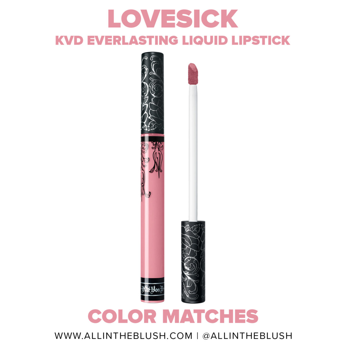 Kat Von D Lovesick Everlasting Liquid Lipstick Dupes