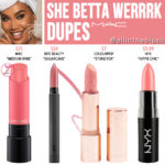 MAC She Betta Werrrk Lipstick Dupes