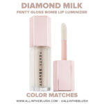Fenty Beauty Diamond Milk Gloss Bomb Dupes