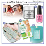 Girls Night In Beauty Essentials