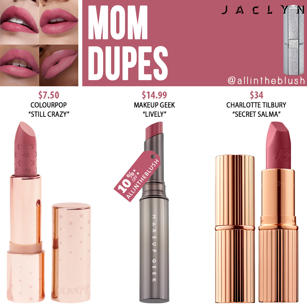 Jaclyn Hill Cosmetics Mom Lipstick Dupes