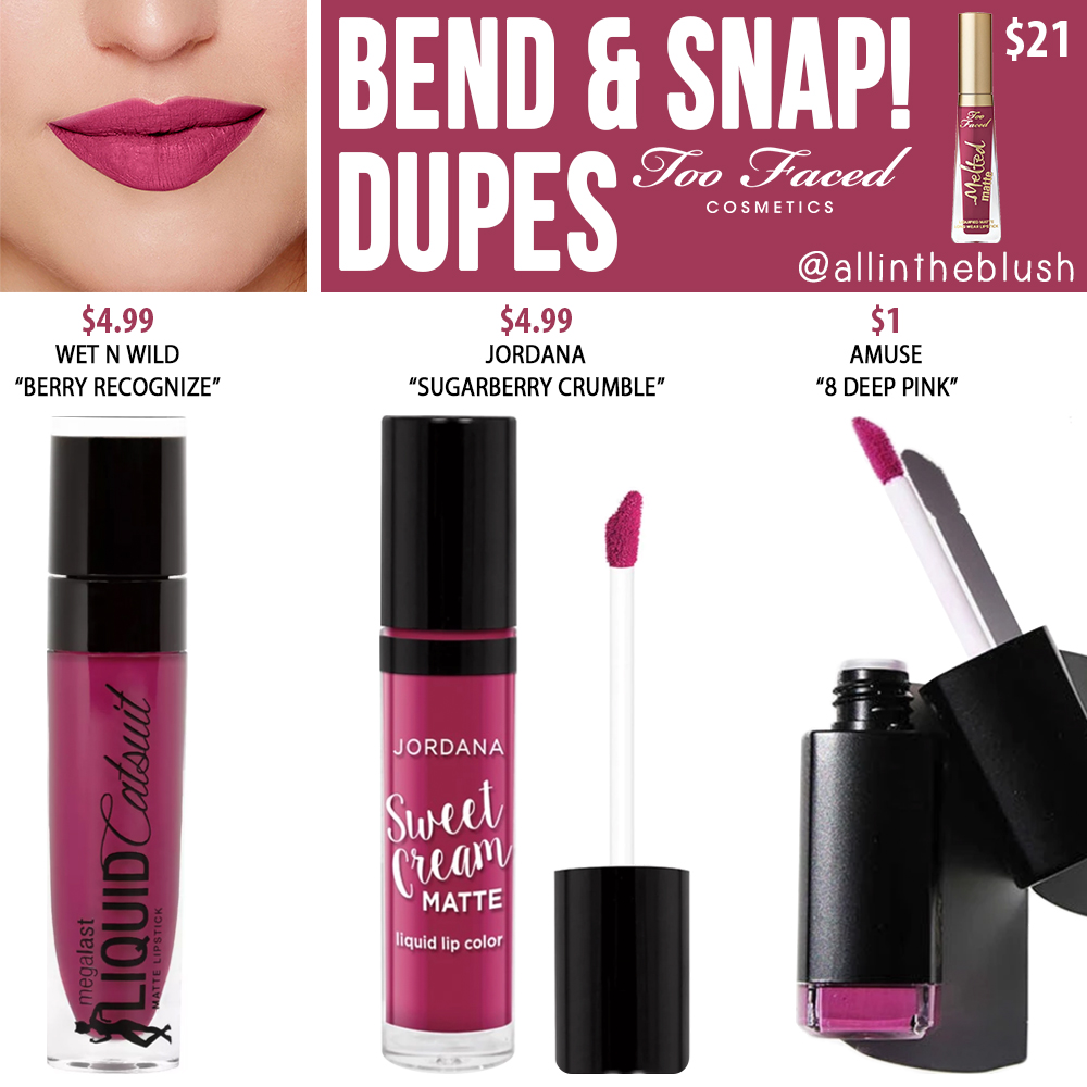 Too Faced Bend & Snap Liquid Lipstick Dupes