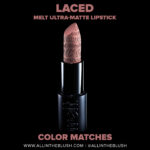 Melt Cosmetics Laced Ultra Matte Lipstick Dupes