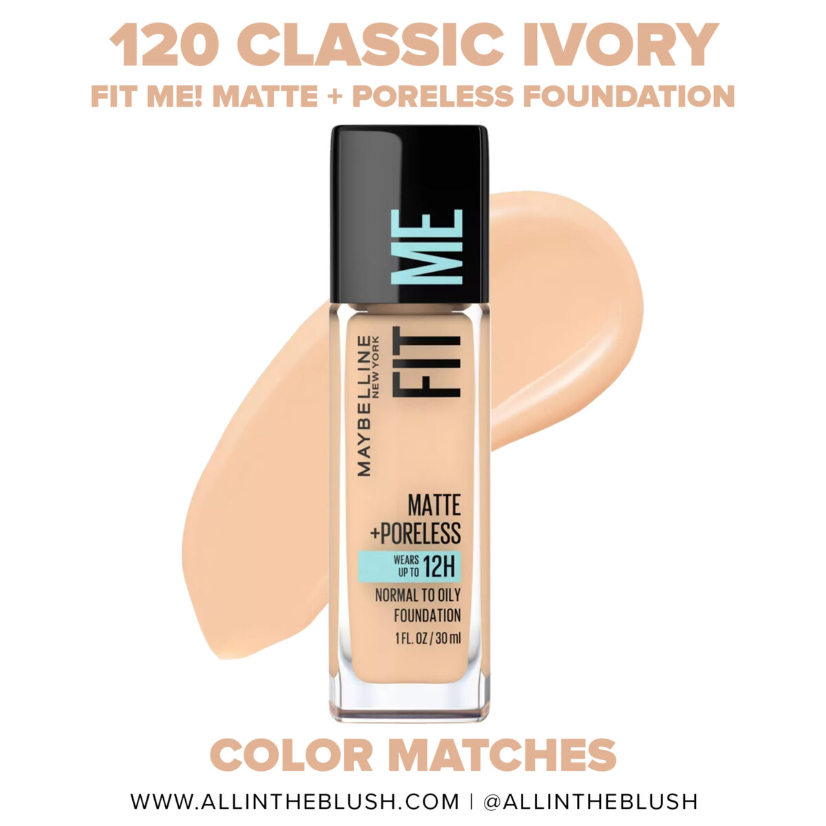Maybelline 120 Classic Ivory FIT ME! Matte + Poreless Foundation Dupes