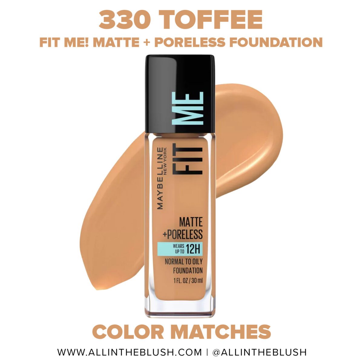 Maybelline 330 Toffee FIT ME! Matte + Poreless Foundation Dupes