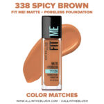 Maybelline 338 Spicy Brown FIT ME! Matte + Poreless Foundation Dupes