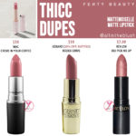 Fenty Beauty Thicc Mattemoiselle Plush Matte Lipstick Dupes