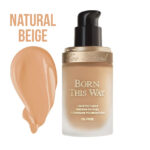 Too Faced Natural Beige Born This Way Foundation Dupes