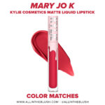 Kylie Cosmetics Mary Jo K Reformulated Liquid Lipstick Color Matches