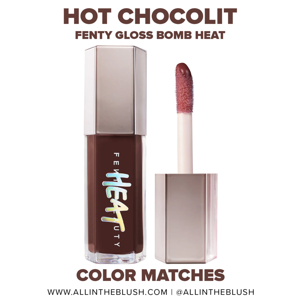 Fenty Beauty Hot Chocolit Gloss Bomb Heat Universal Lip Luminizer + Plumper Dupes