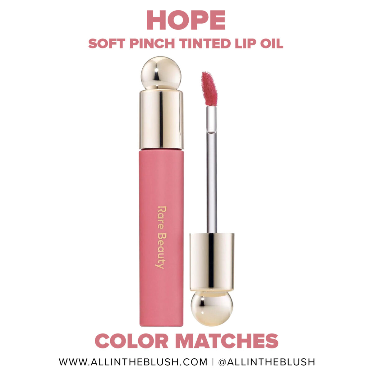 Rare Beauty Hope Soft Pinch Tinted Lip Oil Color Matches