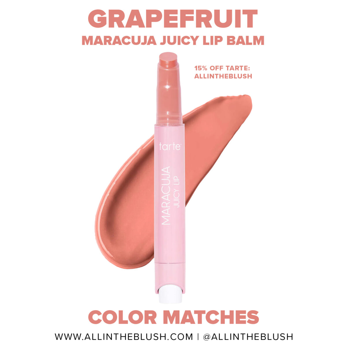 Tarte Grapefruit Maracuja Juicy Lip Balm Gloss Color Matches