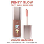 Fenty Beauty Fenty Glow Gloss Bomb Heat Universal Lip Luminizer + Plumper Dupes