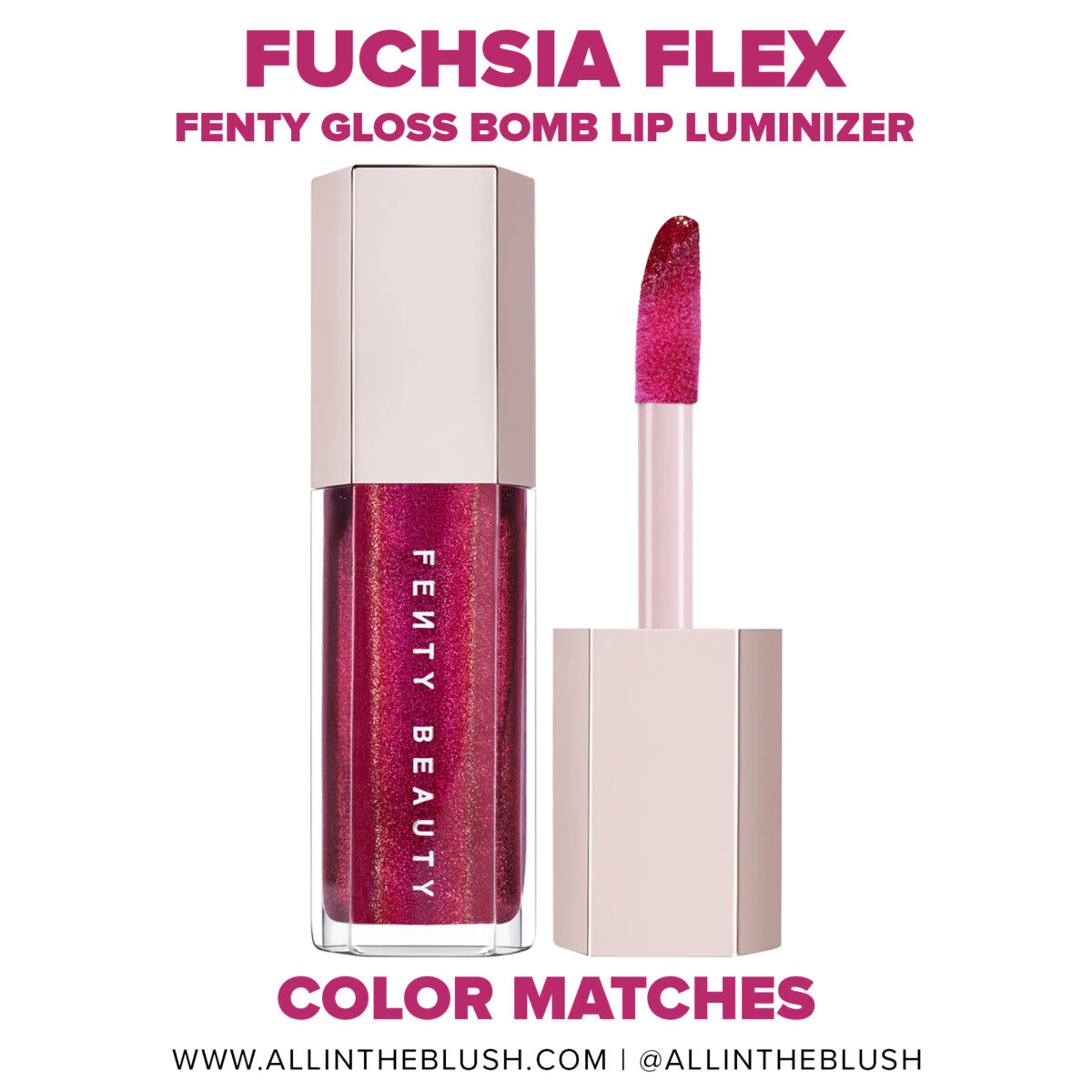 Fenty Beauty Fuchsia Flex Gloss Bomb Lip Luminizer Dupes