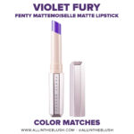 Fenty Beauty Violet Fury Mattemoiselle Plush Matte Lipstick Dupes