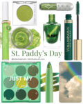 St. Paddy’s Day Beauty Edit